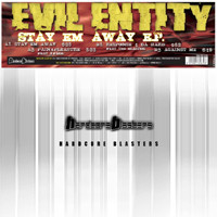 (LC506) Evil Entity – Stay Em Away E.P.