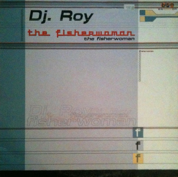 (CC734) Dj. Roy – The Fisherwoman