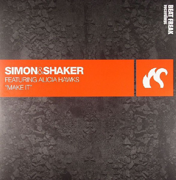 (4794) Simon & Shaker Featuring Alicia Hawks ‎– Make It