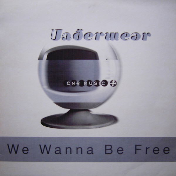 (CM209) Underwear ‎– We Wanna Be Free