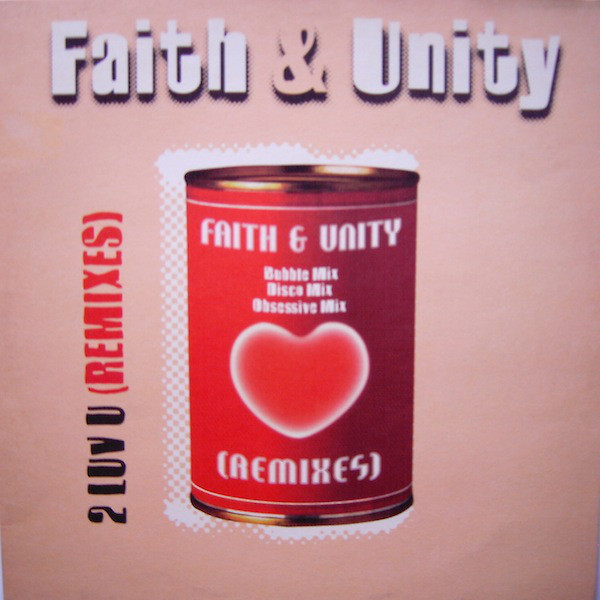 (CMD142) Faith & Unity ‎– 2 Luv U (Remixes)