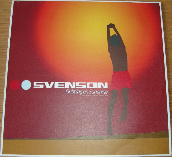 (23259) Svenson ‎– Clubbing On Sunshine