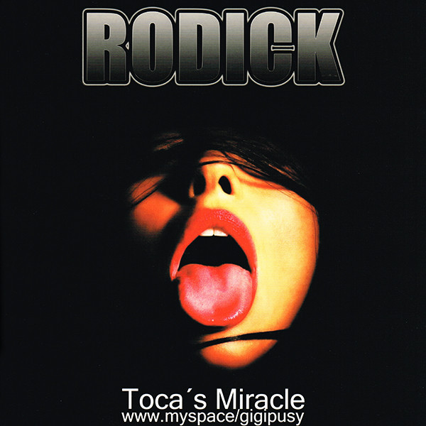 (18534) Rodick / Gigi Pussy ‎– Toca's Miracle / Hulk