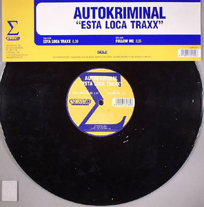 (5485) Autokriminal ‎– Esta Loca Traxx (PORTADA GENERICA - PEGATINA EN GALLETA)