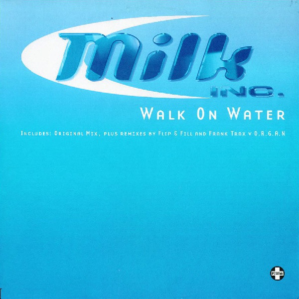 (CH030) Milk Inc. ‎– Walk On Water