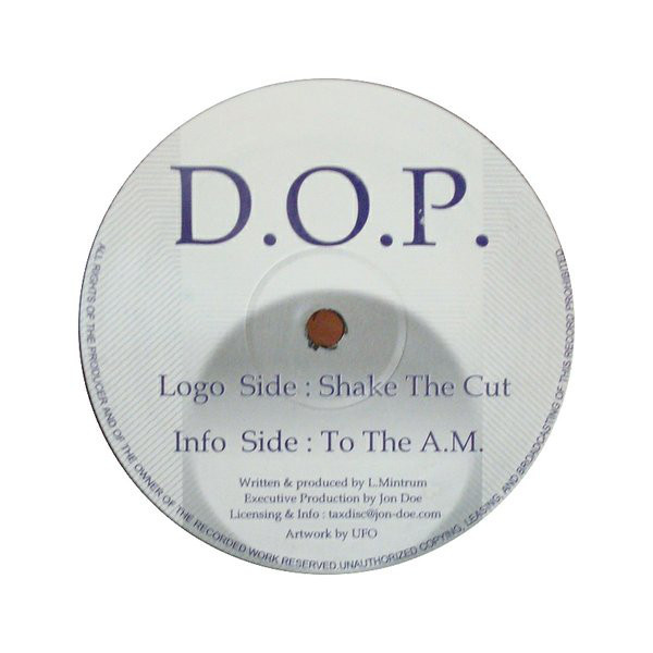 (A0593) D.O.P. ‎– Shake The Cut / To The A.M.