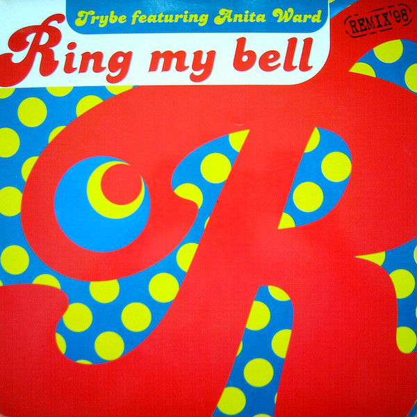 (CM1494) Trybe Feat. Anita Ward ‎– Ring My Bell