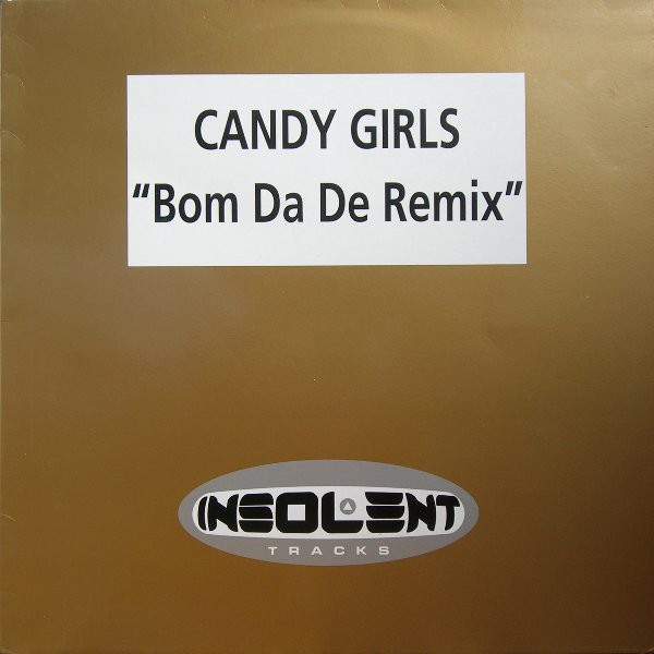 (19861) Candy Girls ‎– Bom Da De (Remix)