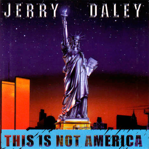 (30591) Jerry Daley ‎– This Is Not America