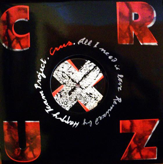 (A0441) Cruz ‎– All I Need Is Love (Remixed By Happy Team Project) (VG/GENERIC)