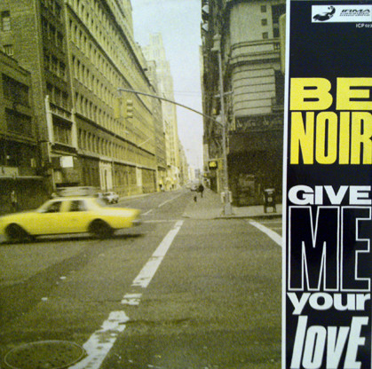 (RIV348) Be Noir ‎– Give Me Your Love