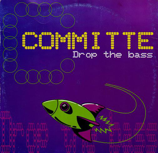 (CH018) Committe ‎– Drop The Bass