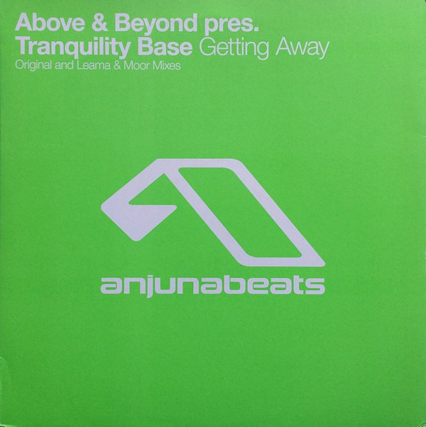 (6562) Above & Beyond Pres. Tranquility Base ‎– Getting Away
