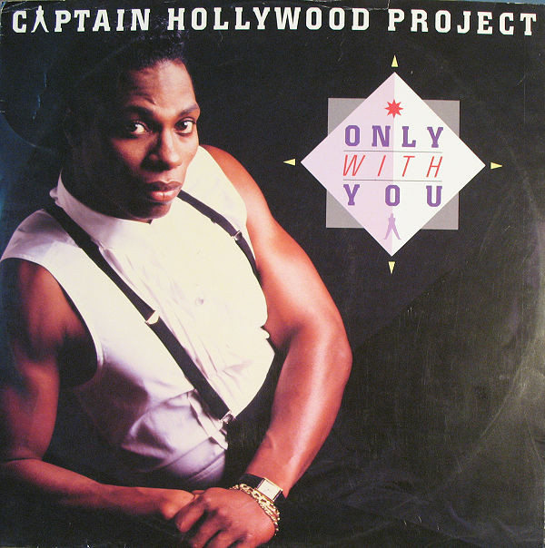 (A0835) Captain Hollywood Project ‎– Only With You