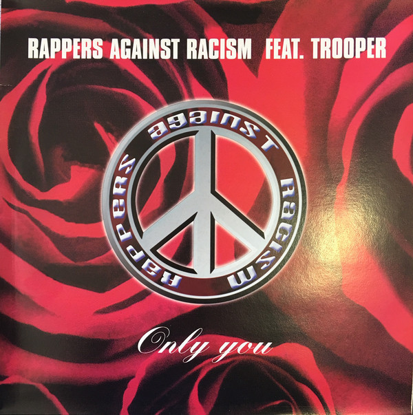 (30522) Rappers Against Racism Feat. Trooper ‎– Only You