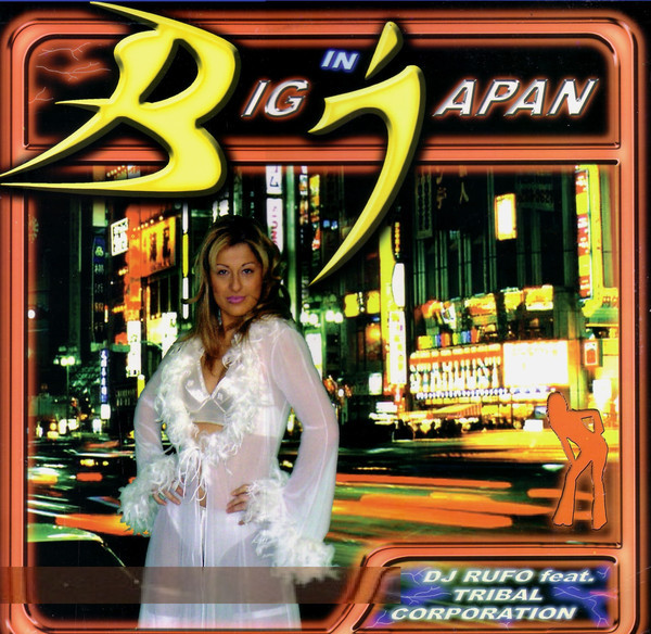 (1619) DJ Rufo feat Tribal Corporation ‎– Big In Japan
