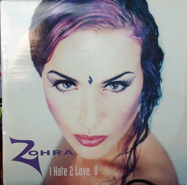 (CUB2397) Zohra ‎– I Hate 2 Love U