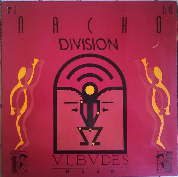 (A0984) Nacho DJ Division ‎– Albades Muro