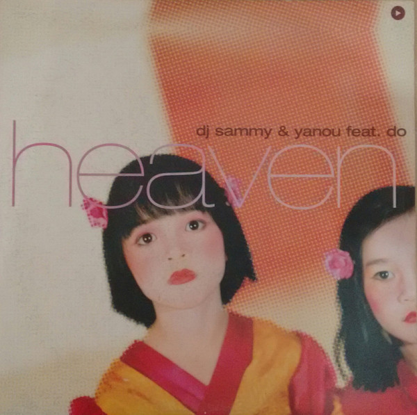 (30752) DJ Sammy & Yanou Feat. Do – Heaven (2x12)