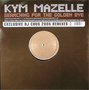(6708) Kym Mazelle ‎– Searching For The Golden Eye (DJ Chus 2005 Mixes)