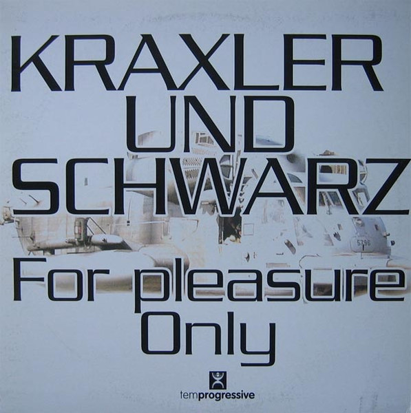 (SF287) Kraxler Und Schwarz – For Pleasure Only