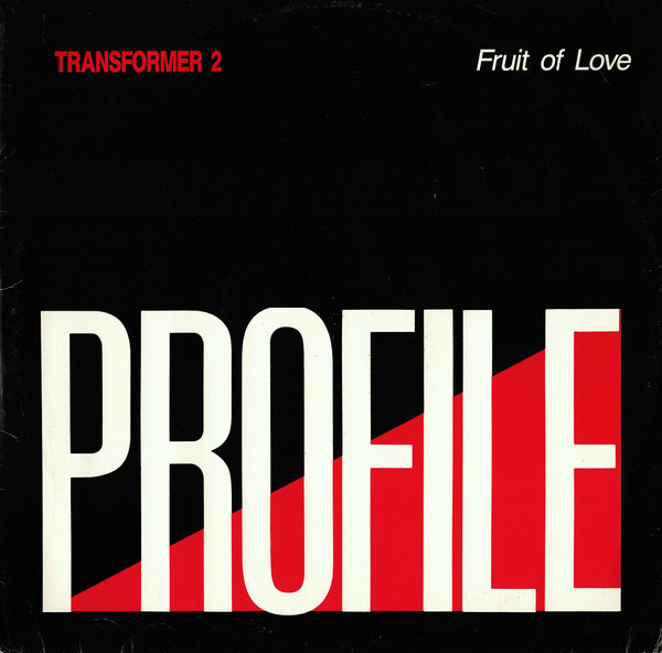 (CM1152) Transformer 2 ‎– Fruit Of Love