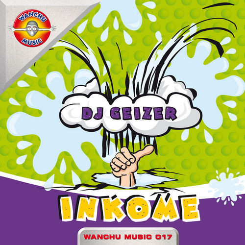 (2554) DJ Geizer ‎– Inkome