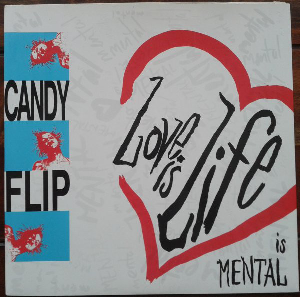 (0970) Candy Flip ‎– Love Is Life