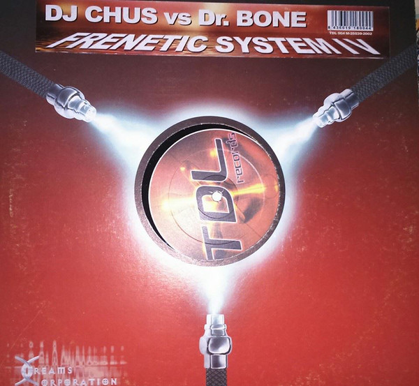 (0553) DJ Chus vs. Dr. Bone ‎– Frenetic System lV