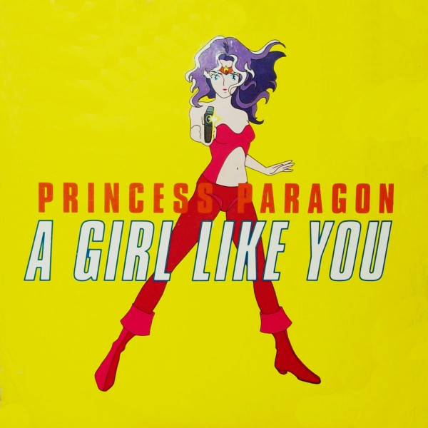 (25827) Princess Paragon ‎– A Girl Like You