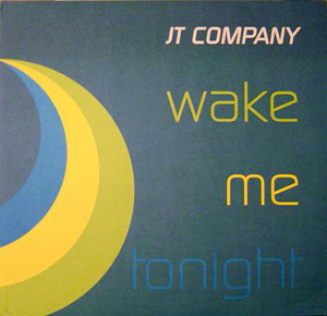 (CUB2079) JT Company ‎– Wake Me Tonight