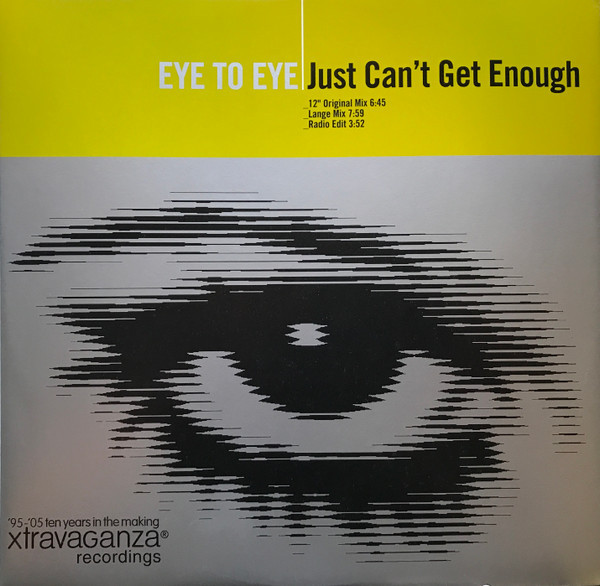 (NS752) Eye To Eye – Just Can't Get Enough
