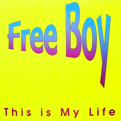 (RIV208) Free Boy ‎– This Is My Life