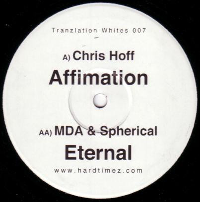(8281) Chris Hoff / MDA & Spherical ‎– Affimation / Eternal