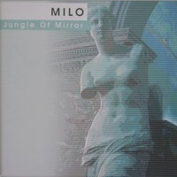 (0693) Milo ‎– Jungle Of Mirror