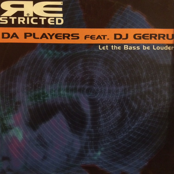 (30462) Da Players Featuring DJ Gerru ‎– Let The Bass Be Louder