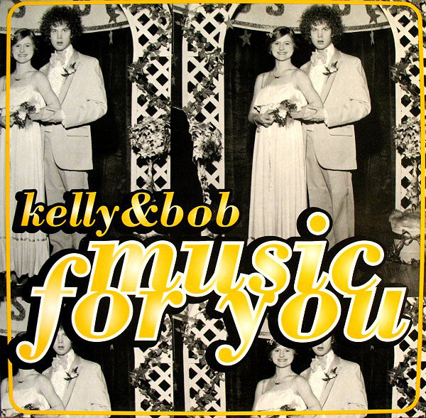 (CMD298) Kelly & Bob ‎– Music For You
