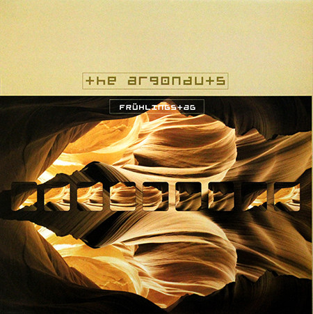 (4925) Argonauts ‎– Frühlingstag