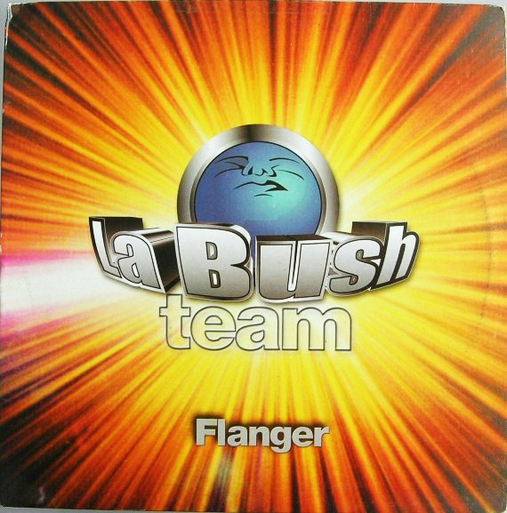 (JR1427) La Bush Team ‎– Flanger