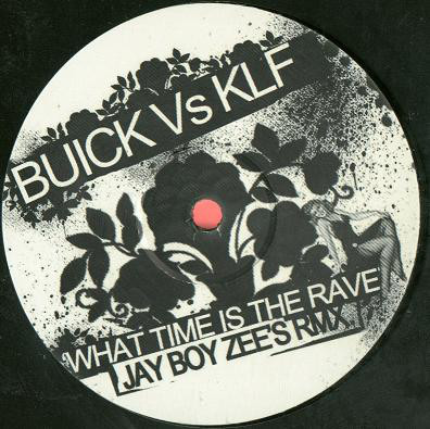 (CO272) Buick Vs KLF ‎– What Time Is The Rave