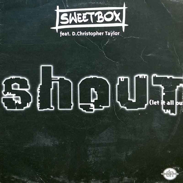(27005) Sweetbox Feat. D.Christopher Taylor ‎– Shout (Let It All Out)