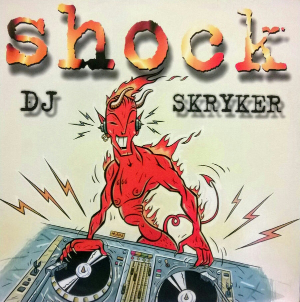 (CM1896) DJ Skryker ‎– Shock (G/G)