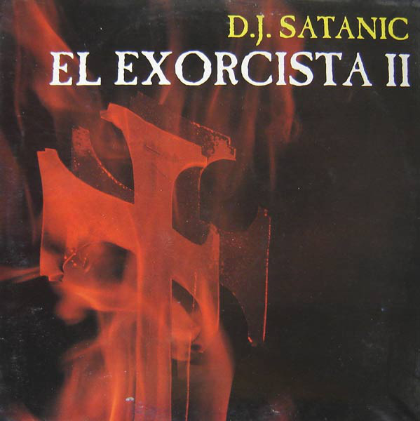 (MA312) D.J. Satanic ‎– El Exorcista II