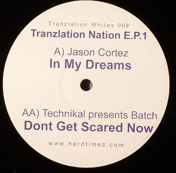 (25965) Jason Cortez / Technikal Presents Batch – Tranzlation Nation E.P.1