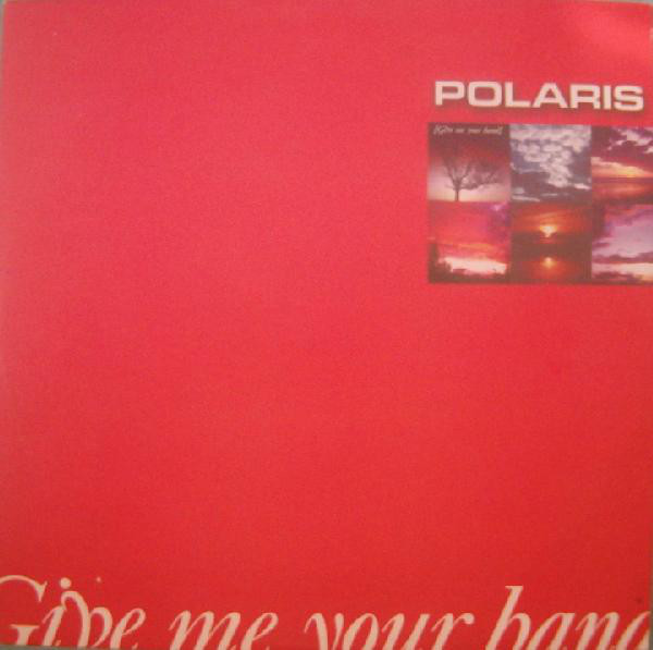 (19748) Polaris ‎– Give Me Your Hand