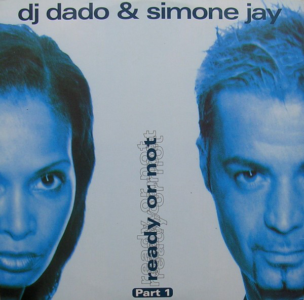 (CUB2271) DJ Dado & Simone Jay ‎– Ready Or Not