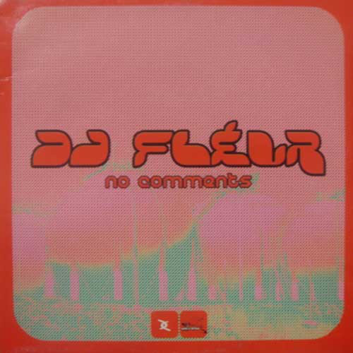 (22423) DJ Fleur ‎– No Comments