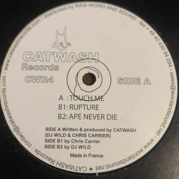 (29804) Catwash ‎– Touch Me / Rupture / Ape Never Die
