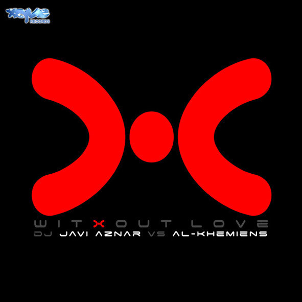 (6106) DJ Javi Aznar vs Al-Khemiens – Without Love