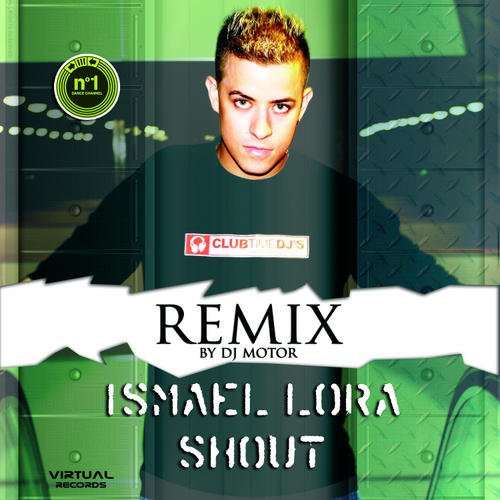 (5600) Ismael Lora – Shout (Remix)